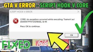 How to Fix GTA V ERROR - SCRIPT HOOK V CORE : AN EXCEPTION OCCURRED WHILE EXECUTING