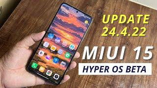 HYPER OS Beta 24.4.22 Update Miui 15 new features