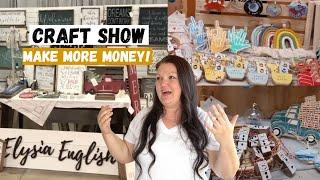 Craft Show Success Tips | Make More Money | How to sell more at your craft fair 2023