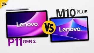 Lenovo Tab P11 (Gen 2) vs Tab M10 Plus (3rd Gen) - EASY CHOICE?