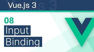 #08 - Input Binding (Two-way databinding) - Vue 3 (Options API) Tutorial