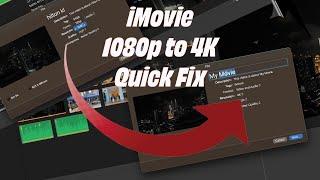 Render 1080 to 4K in iMovie