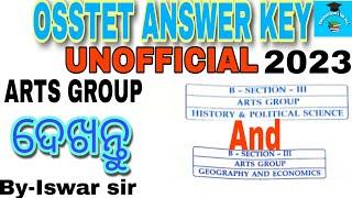 OSSTET ANSWER KEY 2023/UNOFFICIAL/ARTS GROUP/HIST POLITY/GEO/ECO/All aspirants watch #osstet #otet