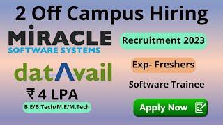 2 Off Campus Drive ||  DATAVAIL & Miracle Software System  || Fresher Job 2023