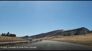 Arvada, Colorado to Lone Tree, Colorado - Driving Video