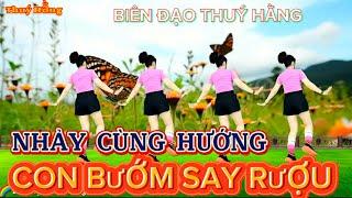 CON BƯỚM SAY RƯỢU(Lời Việt) || Nhảy cùng hướng || Biên đạo Thuý Hằng Shuffle dance 