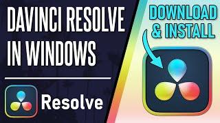 How to Download & Install DaVinci Resolve on Windows 10/11 (FREE)