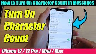 iPhone 12/12 Pro: How to Turn On Character Count In Messages