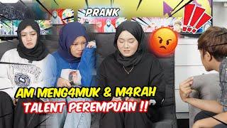 AM MENG4MUK & M4RAH TALENT PEREMPUAN !! - PRANK SAMPAI MEN4NGIS WANA , LIYA DAN AYUNI !