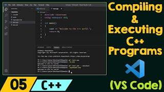 Compiling & Executing C++ Programs (VS Code)