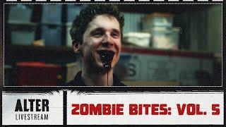 The ALTER Files "Zombie Bites Vol 5" | ALTER Livestream