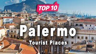 Top 10 Places to Visit in Palermo, Sicily | Italy - English