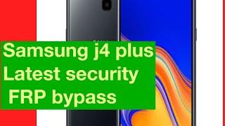 Samsung j4 plus FRP Bypass latest security 2021.