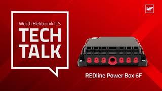 Würth Elektronik ICS Tech Talk – REDline Power Box 6F