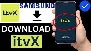 How To Download ITVX App On Samsung Phone (Step By Step)