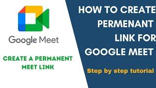 How to create permanent Google meet links | #google meet # permanent links # daily usage