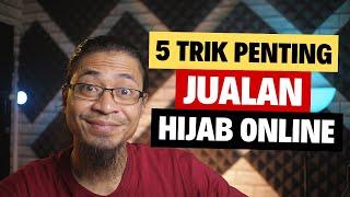 5 Cara Memulai Bisnis Online Hijab Untuk Pemula