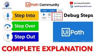 Step Into, Step Over, Step Out UiPath | Debugging Steps UiPath | UiPath RPA