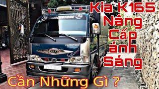 Kia K165 Nâng Cấp Ánh Sáng Cần Những Gì ? Hướng Dẫn Setup Combo Full Phụ Kiện