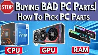  How to Pick PC Parts 2024  How To Build a PC 2024