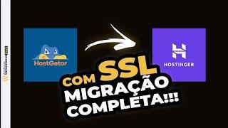 Como Migrar Um Site COMPLETO Com SSL da Hostgator Para Hostinger PASSO A PASSO