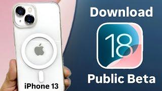 How to Install iOS 18 Public Beta on iPhone 13 - IOS 18 Public Beta on iPhone 13