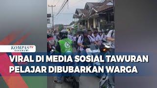 Viral Di Media Sosial Tawuran Pelajar Dibubarkan Warga