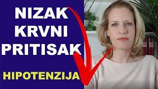 NIZAK KRVNI PRITISAK - hipotenzija (uzroci, simptomi, lečenje) / dr Bojana Mandić