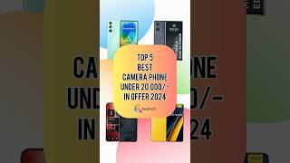 TOP 5 Best Camera Phone Under 20000/- In Offer 2024 | Realtech