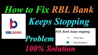 How to Fix RBL Bank App Keeps Stopping Error Android & Ios | Apps Keeps Stopping Problem