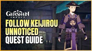 Follow Keijirou Without Being Noticed | Genshin Impact Inazuma