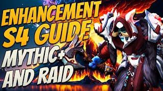Enhancement S4 | M+ & Raid Guide | Everything You Need To Know