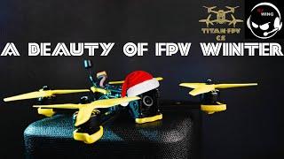 A beuty of FPV Winter I TITAN-FPV-CZ w/@DJ-Wing