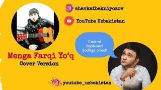 Shavkatbek Niyozov-Menga Farqi yo‘q (Cover version) ShOHRUHXONNI HAYRATGA QOLDIRGAN COVER #URGUT