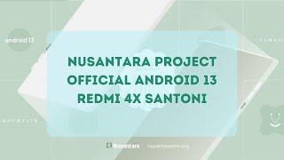 Install Rom Nusantara Project V5.0 Tambora Android 13 di Xiaomi Redmi 4x Santoni