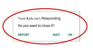 Fix Voot Kids App isn't Responding Error in Android & Ios - Voot Kids Not Responding Problem