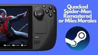 Install Quacked Spider-Man Remastered/Miles Morales on the Steam Deck using Steam