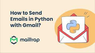Send Email in Python with Gmail 2024 - Tutorial by Mailtrap
