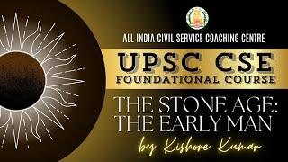 Day - 1 | Indian History | Part - 1 | UPSC CSE Prelims Foundation Course 2025 | Mr. Kishore Kumar