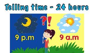 Telling time (3) -  24 hours - GR2 - GR3 -GR4