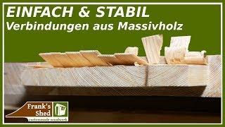 ️ EINFACHE Holzverbindungen ohne Schrauben | Zapfen aus Massivholz | Franks Shed