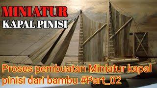 HOW TO MAKE A PINISI SHIP MINIATURE #tutorial #handcrafts #bamboo crafts @Abdul Lukman HM