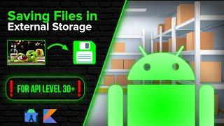 Saving Files in External / Scoped Storage (API 30+) - Android Studio Tutorial