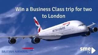 Win a Business Class trip to London from British Airways & SMEtv