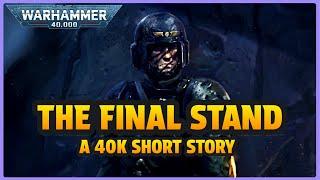 The Final Stand Against the Tyranids I Warhammer 40k Story