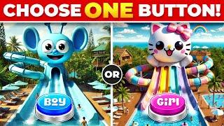 Choose One Button!  Boy or  Girl Edition! Quiz Land