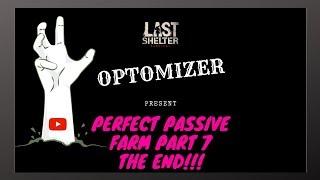 Last shelter survival - How to build the perfect passive farm tips & tricks Part 7 (FINAL)