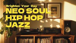  Neo Soul, Hip Hop & Jazz | The Ultimate Feel-Good Playlist