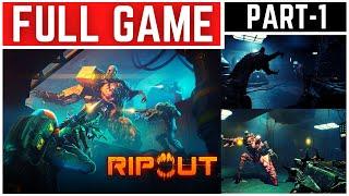 RIPOUT Full Gameplay Walkthrough Part - 1