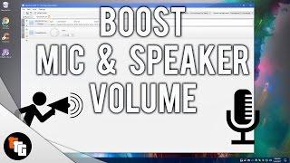 How to Boost Mic & Speaker Volume! 2017